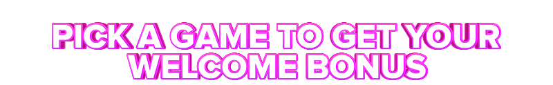 BetandYou PICK A GAME TO GET YOUR WELCOME BONUS